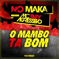 O Mambo Ta Bom