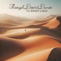 Through Desert Dunes to Inner Calm: An Arabic Spiritual Journey Within