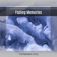 Fading Memories