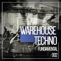 Warehouse Techno Fundamental, Vol. 02