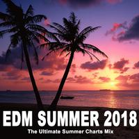 EDM Summer 2018 - The Ultimate Summer Charts Mix (The Best EDM, Trap, Atm Future Bass & Dirty House)