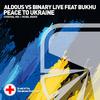 Aldous - Peace to Ukraine (Mobil Remix)