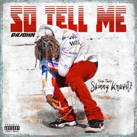 SO TELL ME..