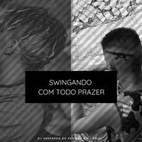 Swingando Com Todo Prazer (feat. Dj Mack)