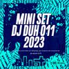 DJ DUH 011 - MINI SET DJ DUH 011 2023