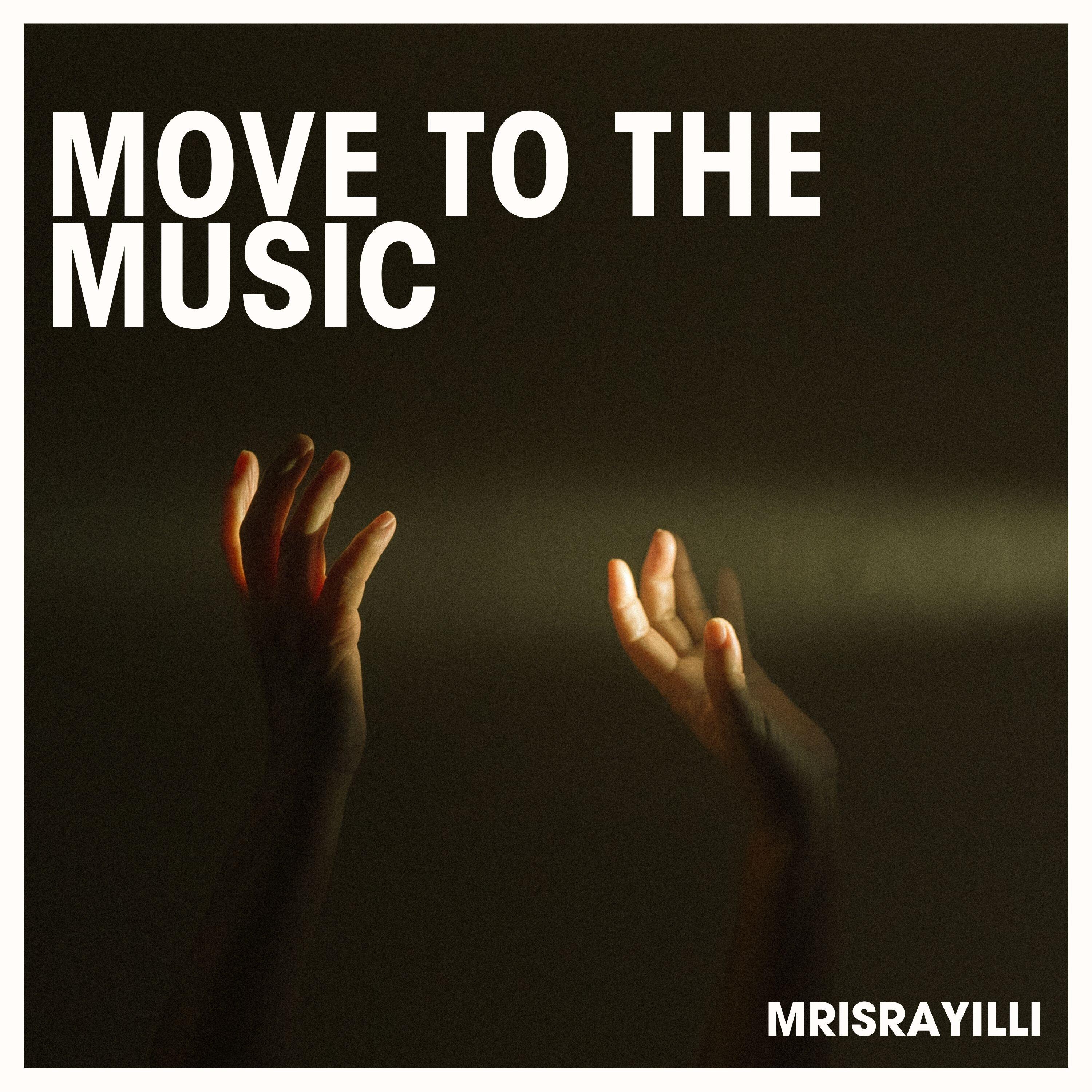 Move to the Music