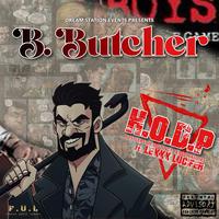 B. Butcher (feat. SYONIS, CS Benny & Lexxx Lucifer)