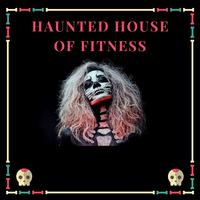 Haunted House of Fitness: Electronic Thrilling and Stimulant Songs for Halloween Fitness Training