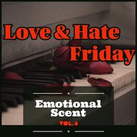 Love and Hate Friday vol.4