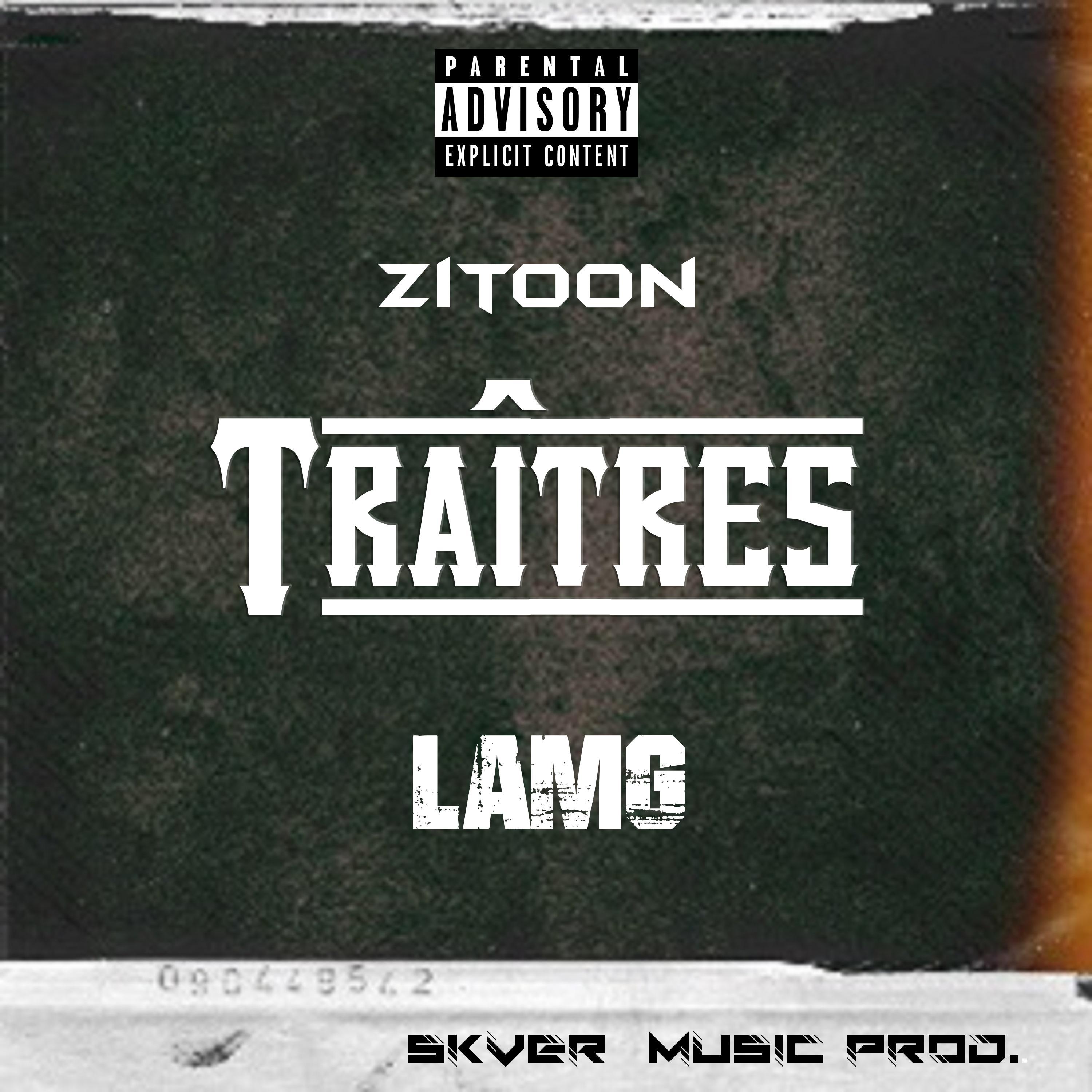 Traîtres (feat. LAMG)