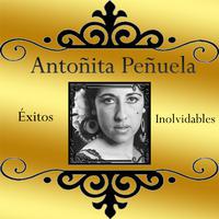 Antoñita Peñuela - Éxitos Inolvidables