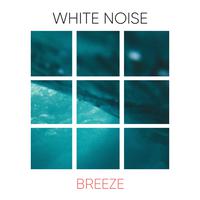 #White Noise Breeze