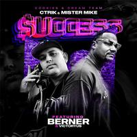 $uccess (feat. Ctrik, Berner & Victoryus)