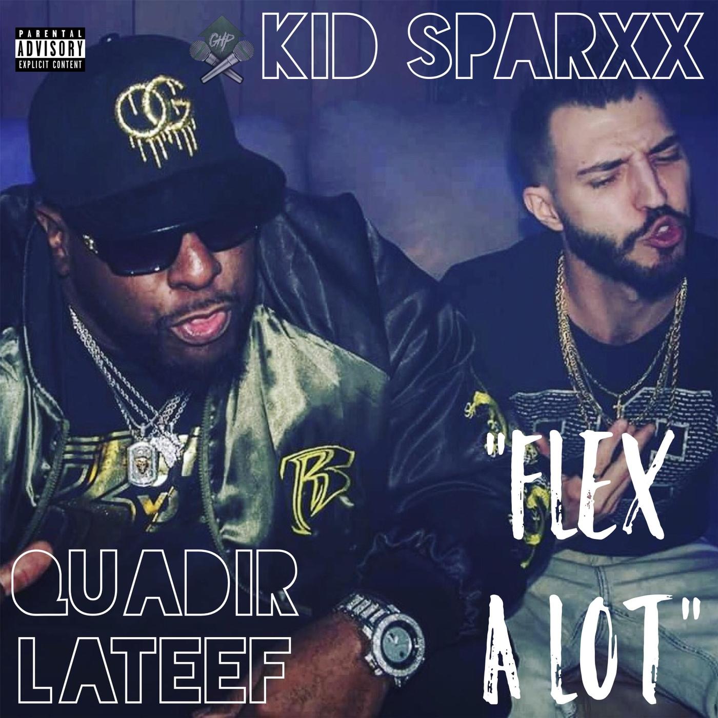 Flex a Lot (feat. Quadir Lateef)