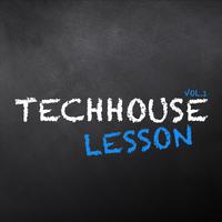 Techhouse Lesson, Vol. 1