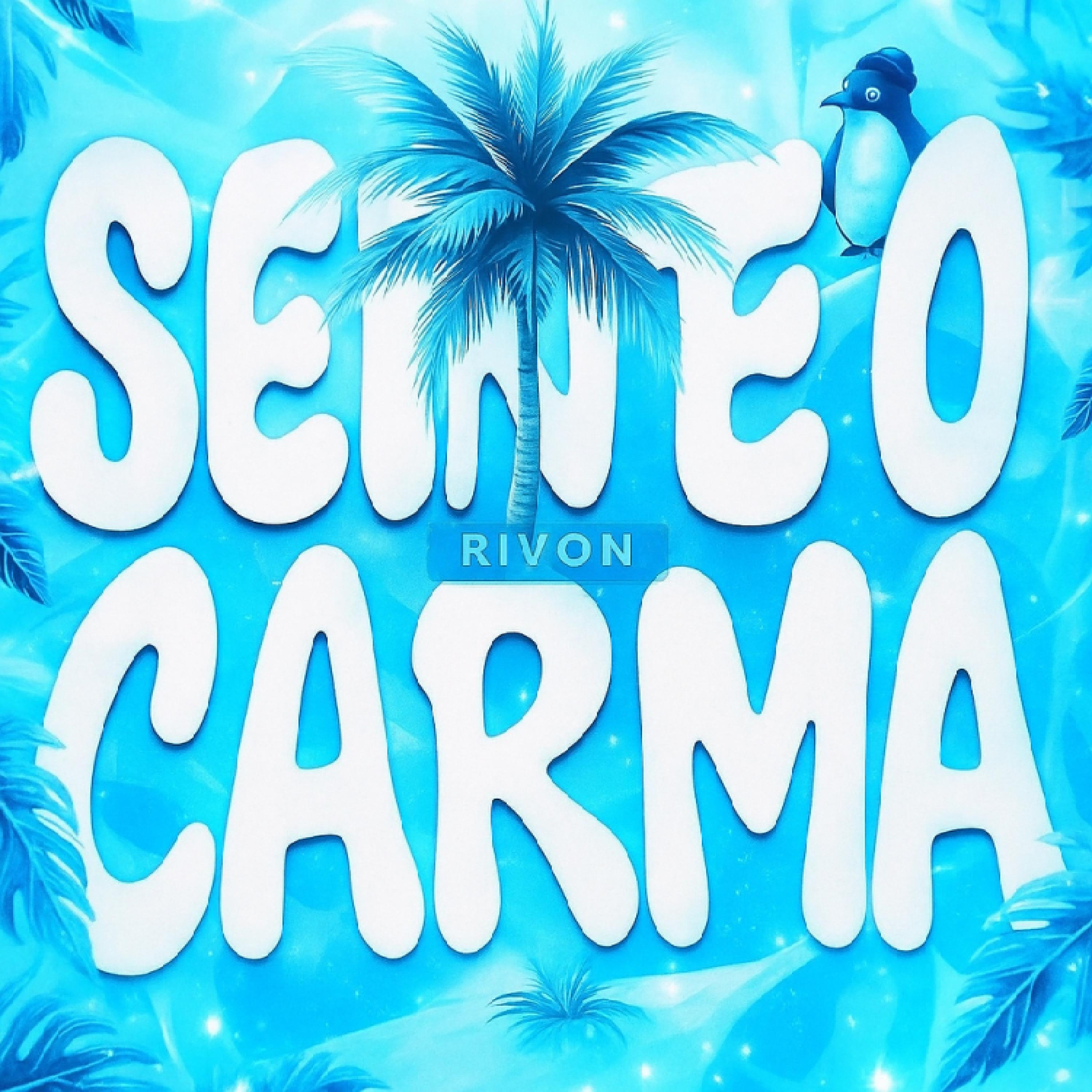 SENTE O CARMA