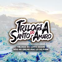 Mão no Joelho-Trilogia do Santo Amaro