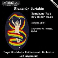 SCRIABIN, A.: Symphony No. 2 / Reverie / Le Poeme de l'extase (Royal Stockholm Philharmonic, Segerstam)