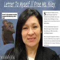 Free Ms.Riley // Letter To Myself