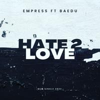 Hate 2 Love (feat. Baedu)