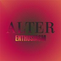 Alter Enthusiasm