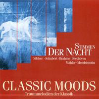 CLASSIC MOODS - SCHUBERT, F. / BRAHMS, J. / DAVID, F. / BEETHOVEN, L. van / WOLF, H. / MAHLER, G. / MENDELSSOHN, Felix / ABY, F.W. / REYER, E.