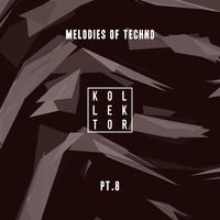 Melodies of Techno, Pt. 8