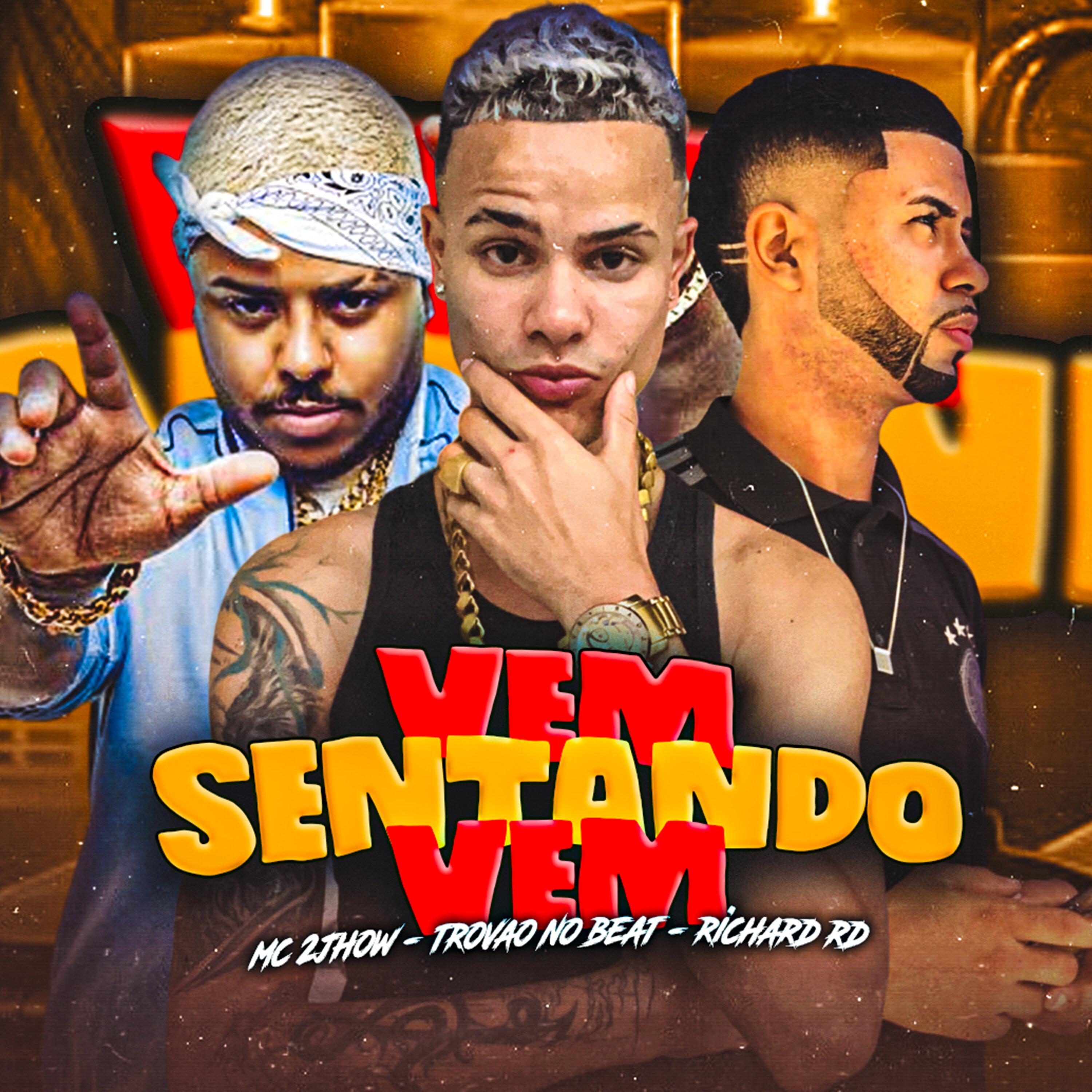 Vem Sentando Vem (feat. Mc 2Jhow)