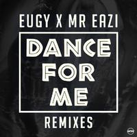 Dance For Me (Remixes)