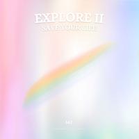 Explore Ⅱ(Save Your Life)