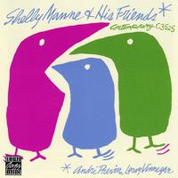 Shelly Manne & His Friends (Remastered 1992)