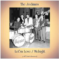 Lot'sa Love / Midnight (All Tracks Remastered)