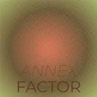 Annex Factor