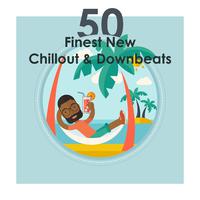 50 Finest New Chillout & Downbeats (Electronic Selection)