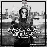 Barcelona Es Sucia