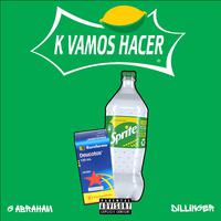 K VAMOS HACER (feat. Dillinger)