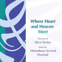 PARKER, A.: Hymns (Where Heart and Heaven Meet) (A. Parker, Melodious Accord Musicians)