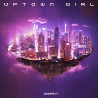 UPTOWN GIRL