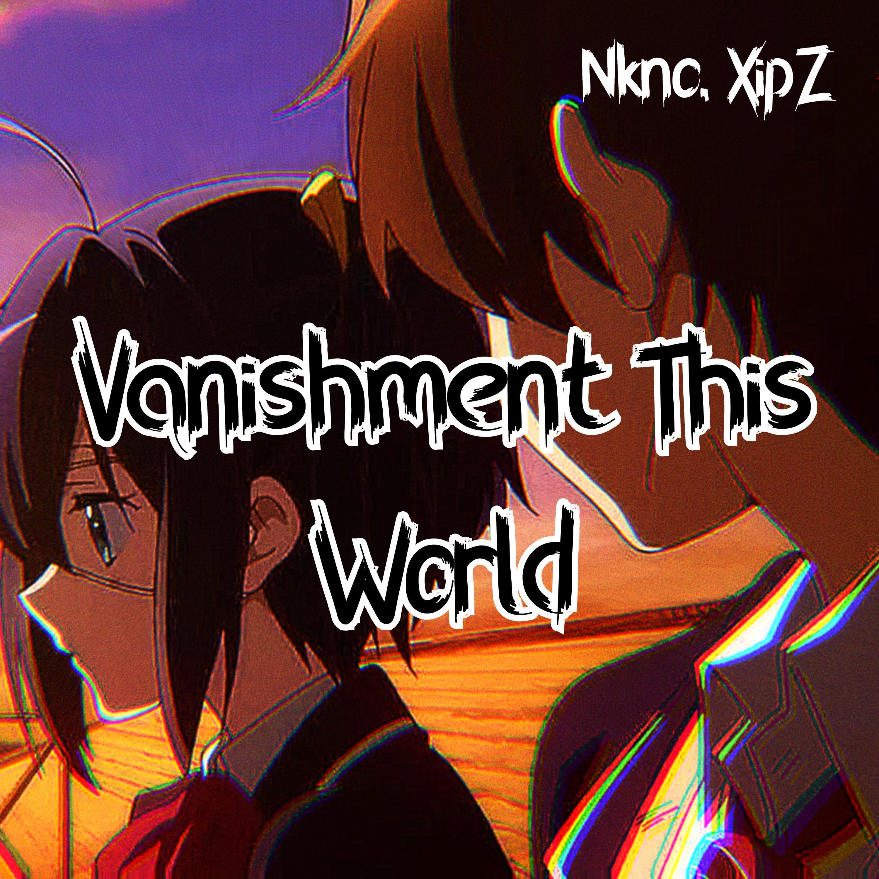 Vanishment This World