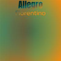 Allegro Fiorentino