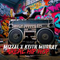 Real Hip Hop (feat. Keith Murray)