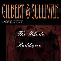 Gilbert & Sullivan - Excerpts from 