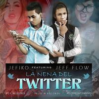 La Nena Del Twitter (feat. Jeff flow)