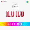 DJ Percy - Ilu Ilu Club Mix