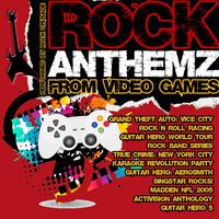 Rock Anthemz from Video Games
