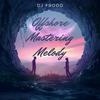 Dj Frodo - Offshore Mastering Melody (Original Mix)