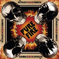 Pure Fire - the Ultimate Kiss Tribute