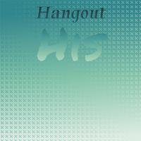 Hangout His