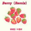KKKee - 李佳隆-berry(remix)（KKKee / Yayi remix）
