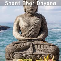 Shant Bhor Dhyana